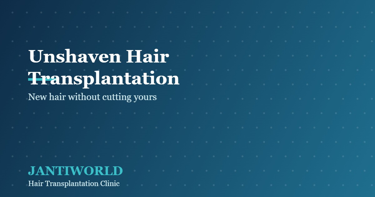 Unshaven hair transplantation method